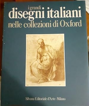 I GRANDI DISEGNI ITALIANI NELLE COLLEZIONI DI OXFORD ASMOLEAN MUSEUM E CHRIST CHURCH PICTURE GALL...