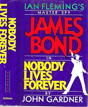 Seller image for Nobody Lives Forever (James Bond Master Spy) for sale by Blacks Bookshop: Member of CABS 2017, IOBA, SIBA, ABA