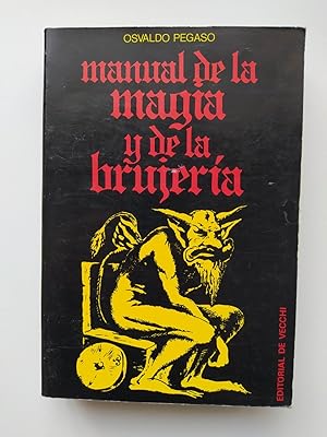 Seller image for Manual de la magia y de la brujera. for sale by TraperaDeKlaus