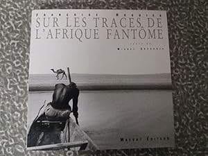 Bild des Verkufers fr Sur les traces de l'Afrique fantme. zum Verkauf von Librera El Crabo