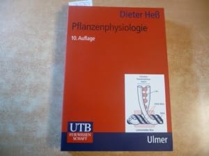 Pflanzenphysiologie : molekulare und biochemische Grundlagen von Stoffwechsel und Entwicklung der...