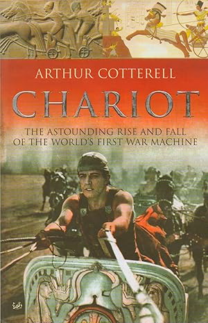 Bild des Verkufers fr Chariot_ The Astounding Rise and Fall of the World's First War Machine zum Verkauf von San Francisco Book Company