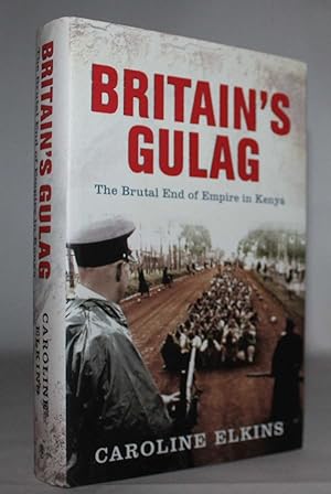 Seller image for Britain's Gulag: The Brutal End of Empire in Kenya for sale by H4o Books