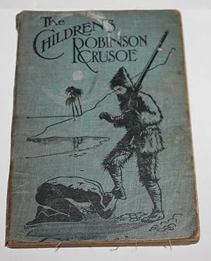 Imagen del vendedor de The Children's Robinson Crusoe a la venta por H4o Books
