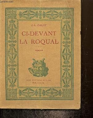 Immagine del venditore per Ci-devant la Roqual venduto da Le-Livre