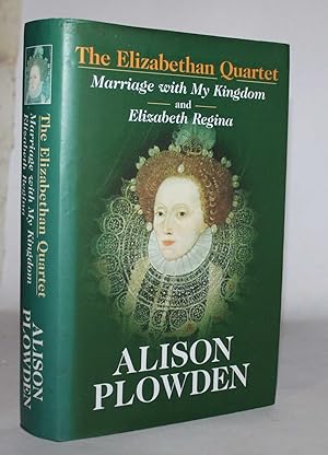 Imagen del vendedor de Marriage with My Kingdom and Elizabeth Regina (From the Elizabethan Quartet) a la venta por H4o Books