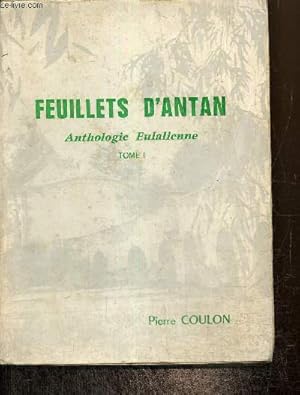 Imagen del vendedor de Feuillets d'antan - Anthologie Eulalienne, tome I a la venta por Le-Livre