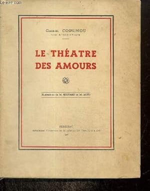 Seller image for Le Thtre des Amours for sale by Le-Livre