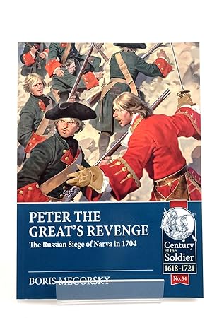 Imagen del vendedor de PETER THE GREAT'S REVENGE: THE RUSSIAN SIEGE OF NARVA IN 1704 a la venta por Stella & Rose's Books, PBFA