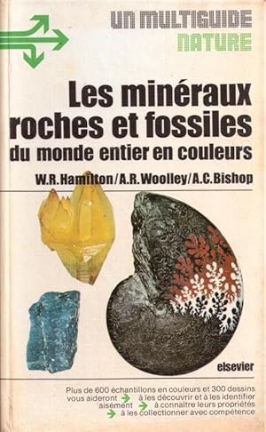 Les minéraux roches et fossiles du monde entier en couleurs