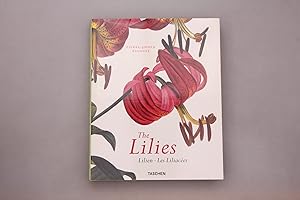 THE LILIES. Lilien, Les Liliacees