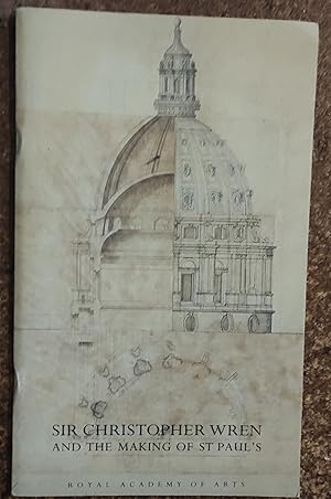 Imagen del vendedor de Sir Christopher Wren and the Making of St Pauls a la venta por Shore Books