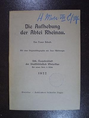 Immagine del venditore per Die Aufhebung der Abtei Rheinau. venduto da Buchfink Das fahrende Antiquariat