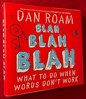 Blah, Blah, Blah: What To Do When Words Don't Work (SIGNED 1ST)