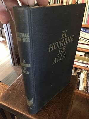 El Hombre de Alla. (Spanish language translation of "The Man From There")