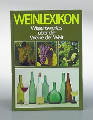 Weinlexikon. Wissenswertes über die Weine der Welt.