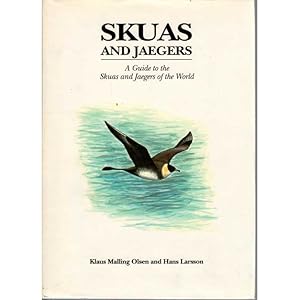 Image du vendeur pour Skuas and Jaegers: A Guide to the Skuas and Jaegers of the World mis en vente par Buteo Books