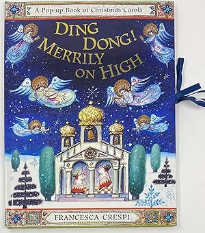 Ding Dong! Merrily on High, A Pop-up Book of Christmas Carols