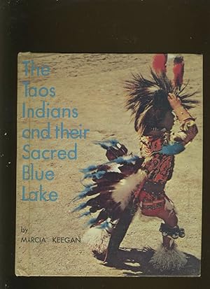 Seller image for THE TAOS INDIANS AND THEIR SACRED BLUE LAKE for sale by Daniel Liebert, Bookseller