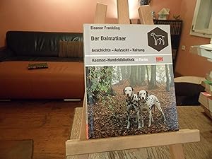 Bild des Verkufers fr Der Dalmatiner. Geschichte - Aufzucht - Haltung. zum Verkauf von Antiquariat Floeder