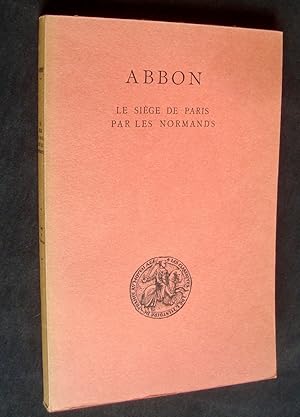 Le Siège de Paris par les Normands - Poème du IXème siècle -