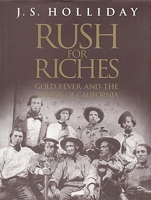 Image du vendeur pour Rush for Riches: Gold Fever and the Making of California mis en vente par Warren Hahn