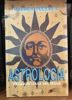 Seller image for Astrologia. Un Camino Para Regresar (Spanish Edition) for sale by Von Kickblanc