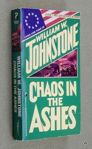 Immagine del venditore per Chaos in the Ashes (William Johnstone) venduto da Wayne's Books