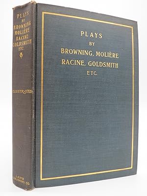 PLAYS, BY GREEK, SPANISH, FRENCH, GERMAN AND ENGLISH DRAMATISTS (VOLUME I ONLY)