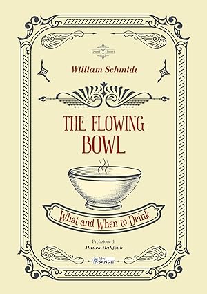 Imagen del vendedor de The flowing bowl. What and when to drink a la venta por Libro Co. Italia Srl
