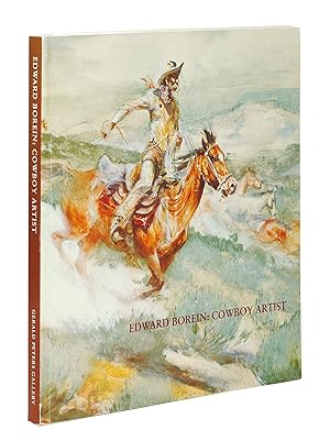 Imagen del vendedor de Edward Borein: Cowboy Artist. a la venta por John Windle Antiquarian Bookseller, ABAA