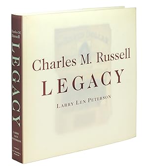 Seller image for Charles M. Russell: Legacy. Printed and Published Works of Montana's Cowboy Artist. for sale by John Windle Antiquarian Bookseller, ABAA