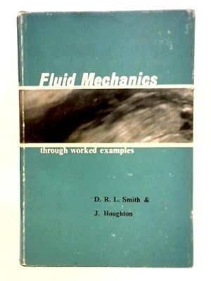 Seller image for Fluid Mechanics Through Worked Examples for sale by World of Rare Books