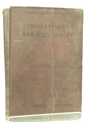 Image du vendeur pour Magnetism and Electricity mis en vente par World of Rare Books