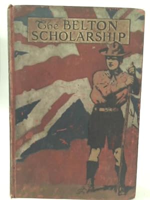 Seller image for The Belton Scholarship for sale by World of Rare Books
