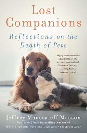 Imagen del vendedor de Lost Companions : Reflections on the Death of Pets a la venta por GreatBookPrices