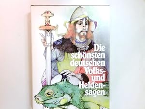 Bild des Verkufers fr Die schnsten deutschen Volks- und Heldensagen. zum Verkauf von Antiquariat Buchhandel Daniel Viertel
