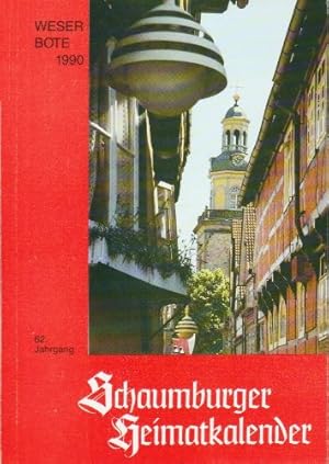Seller image for Schaumburger Heimatkalender, Weserbote 1990 Ein Hausbuch fr das Schaumburger Land, Lippe und Minden-Ravenberg for sale by Antiquariat Buchhandel Daniel Viertel