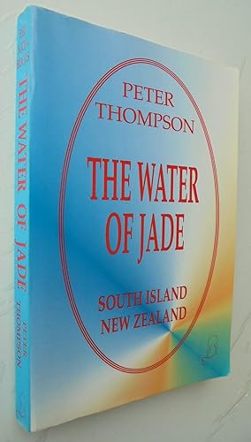 The Water of Jade - South Island, New Zealand