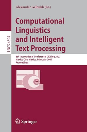 Computational Linguistics and Intelligent Text Processing. 8th International Conference, CICLing ...