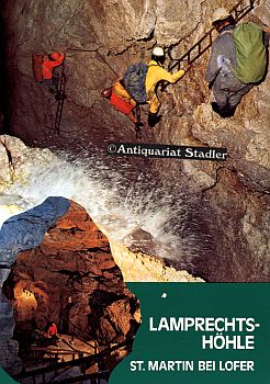 Der Lamprechtsofen. Sonderdruck aus dem Salzburger Höhlenbuch, Band II.