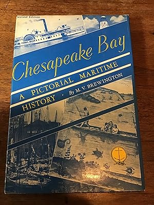 Seller image for CHESAPEAKE BAY: A PICTORIAL MARITIME HISTORY for sale by Shadetree Rare Books