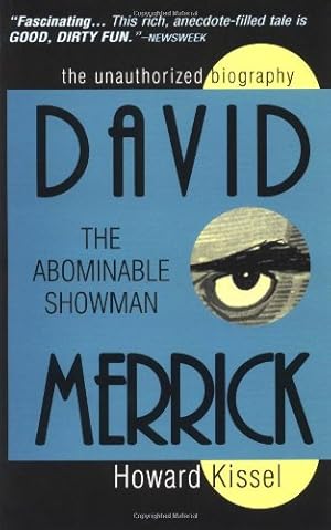 Imagen del vendedor de David Merrick: The Abominable Showman: The Unauthorized Biography a la venta por WeBuyBooks