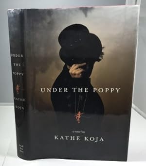 Imagen del vendedor de Under the Poppy A Novel a la venta por S. Howlett-West Books (Member ABAA)