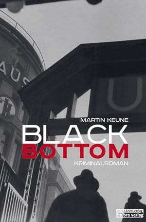 Black Bottom: Kriminalroman (Sándor Lehmann-Krimis)