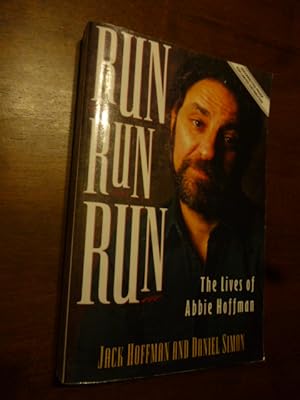 Bild des Verkufers fr Run Run Run: The Lives of Abbie Hoffman zum Verkauf von Gargoyle Books, IOBA
