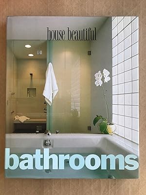 Seller image for House Beautiful Bathrooms for sale by BIBLIOPE by Calvello Books