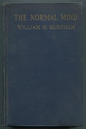 Bild des Verkufers fr The Normal Mind: An Introduction to Mental Hygiene and the Hygiene of School Instruction zum Verkauf von Between the Covers-Rare Books, Inc. ABAA