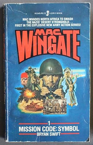 Seller image for Mission Code: Symbol. (First Book #1 / One in the MAC WINGATE series) Nazi, January 1943, North Africa, Casablanca, orders from General George Patton, special agent & demolitions expert Mac Wingate, Bedouin Tribes, & Exotic Dancer for sale by Comic World