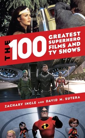 Imagen del vendedor de 100 Greatest Superhero Films and TV Shows a la venta por GreatBookPricesUK